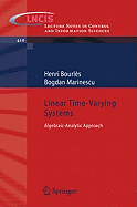 Linear Time-Varying Systems: Algebraic-Analytic Approach