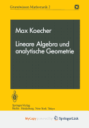 Lineare Algebra Und Analytische Geometrie - Koecher, Max