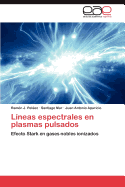 Lineas Espectrales En Plasmas Pulsados