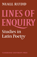 Lines of Enquiry: Studies in Latin Poetry