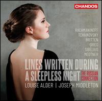 Lines Written During a Sleepless Night: The Russian Connection - Joseph Middleton (piano); Louise Alder (soprano)