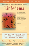 Linfedema (Lymphedema) (Spanish Language Edition): Una Gua De Prevencin y Sanacin Para Pacientes Con CNcer De Mama (A Breast Cancer Patient's Guide to Prevention and Healing) (Spanish Edition)