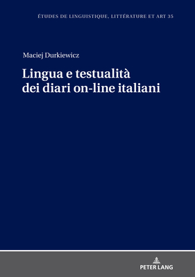 Lingua e testualit dei diari on-line italiani - Zal ska, Maria, and Durkiewicz, Maciej