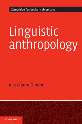 Linguistic Anthropology - Duranti, Alessandro