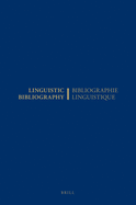 Linguistic Bibliography for the Year 2001 / Bibliographie Linguistique de l'Anne 2001: And Supplement for Previous Years / Et Complment Des Annes Prcdentes