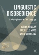 Linguistic Disobedience: Restoring Power to Civic Language