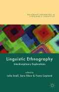 Linguistic Ethnography: Interdisciplinary Explorations