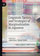 Linguistic Tactics and Strategies of Marginalization in Japanese