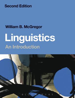 Linguistics: An Introduction - McGregor, William B.