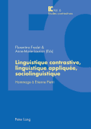 Linguistique Contrastive, Linguistique Applique, Sociolinguistique: Hommage  Etienne Pietri