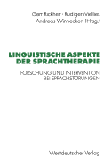 Linguistische Aspekte Der Sprachtherapie: Forschung Und Intervention Bei Sprachstorungen