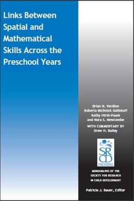 Link between Spatial and Mathematical Skills across the Preschool Years - Verdine, Brian N., and Golinkoff, Roberta Michnick, and Hirsh-Pasek, Kathy