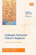 Linkages Between China's Regions: Measurement and Policy - Groenewold, Nicolaas, and Chen, Anping, and Lee, Guoping