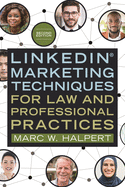 Linkedin(r) Marketing Techniques for Law and Professional Practices