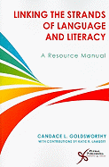 Linking the Strands of Language and Literacy: Resources Manual