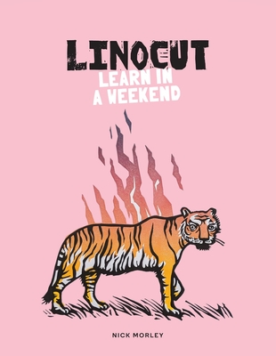Linocut: Learn in a Weekend - Morley, Nick