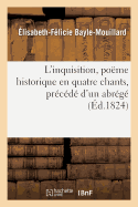 L'Inquisition, Pome Historique En Quatre Chants