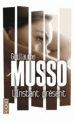 L'Instant Present - Musso, Guillaume