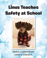 Linus Teaches Safety at School