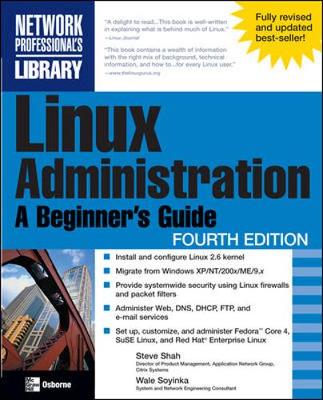 Linux Administration: A Beginner's Guide - Shah, Steve, and Soyinka, Wale