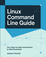 Linux Command Line Guide: Your Step-by-Step Introduction to Shell Essentials