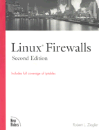 Linux Firewalls - Ziegler, Robert L, and Constantine, Carl B