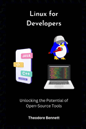 Linux for Developers: Unlocking the Potential of Open-Source Tools