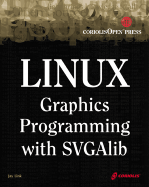 Linux Graphics Programming with Svgalib