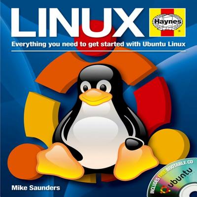 Linux Manual: Everything you need to get started with Ubuntu Linux - Saunders, Mike