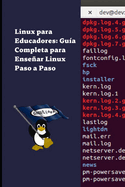 Linux para Educadores: Gua Completa para Ensear Linux Paso a Paso