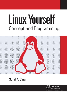 Linux Yourself: Concept and Programming - K Singh, Sunil