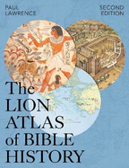 Lion Atlas of Bible History: Second Edition