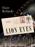 Lion Eyes - Berlinski, Claire