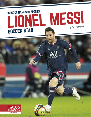 Lionel Messi: Soccer Star - Moon, Derek