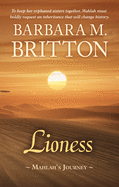 Lioness: Mahlah's Journey