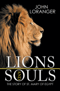 Lions and Souls: The Story of St. Mary of Egypt