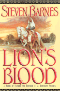 Lion's Blood: A Novel of Slavery and Freedom in an Alterative America - Barnes, Steven