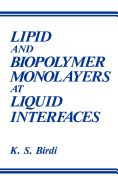 Lipid and Biopolymer Monolayers at Liquid Interfaces