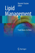 Lipid Management: From Basics to Clinic