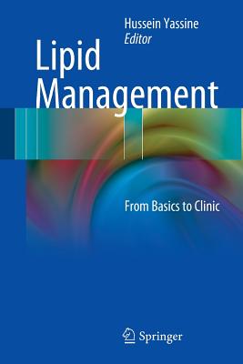 Lipid Management: From Basics to Clinic - Yassine, Hussein (Editor)