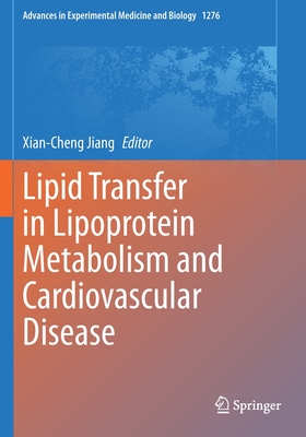 Lipid Transfer in Lipoprotein Metabolism and Cardiovascular Disease - Jiang, Xian-Cheng (Editor)