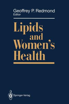 Lipids and Women's Health - Redmond, Geoffrey P. (Editor)