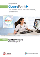 Lippincott Coursepoint+ for Honan's Focus on Adult Health: Medical-Surgical Nursing