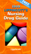 Lippincott's Nursing Drug Guide, 1999 - Karch, Amy Morrison, R.N., M.S.