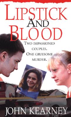 Lipstick and Blood - Kearney, John