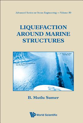 Liquefaction Around Marine Structures - Sumer, B Mutlu
