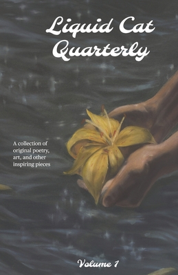 Liquid Cat Quarterly: Volume One - Publishing, Liquid Cat