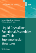 Liquid Crystalline Functional Assemblies and Their Supramolecular Structures - Kato, Takashi (Editor)