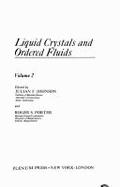 Liquid Crystals and Ordered Fluids: Volume 2 - Johnson, Julian F, and Porter, Roger S