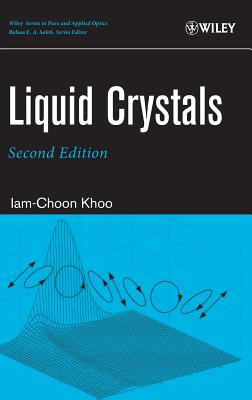 Liquid Crystals - Khoo, Iam-Choon, and Saleh, Bahaa E a (Editor)